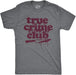 Dark Heather Grey - True Crime